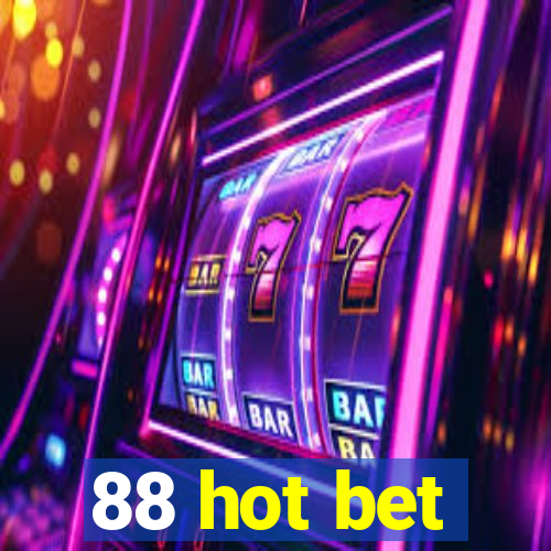 88 hot bet